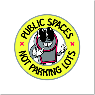 Public Spaces Not Parking Lots - Public Transport Enthusiast Posters and Art